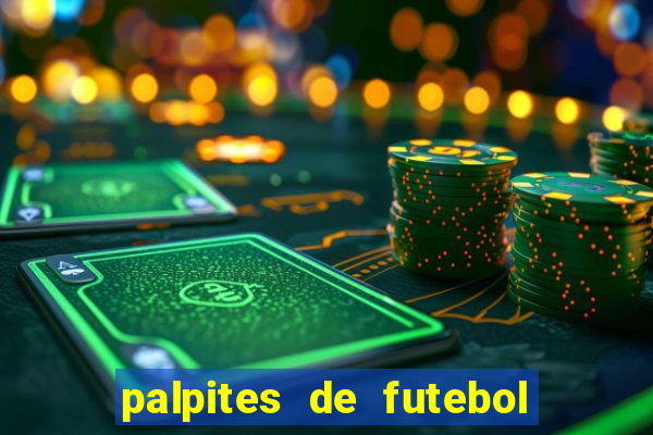 palpites de futebol para amanha